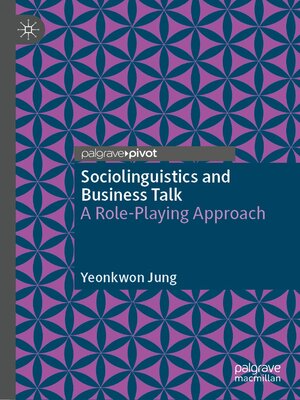cover image of Sociolinguistics and Business Talk